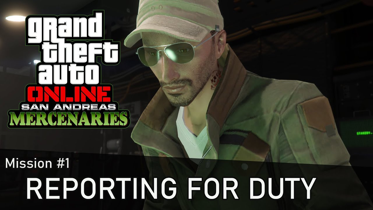 GTA Online San Andreas Mercenaries - Reporting For Duty Mission