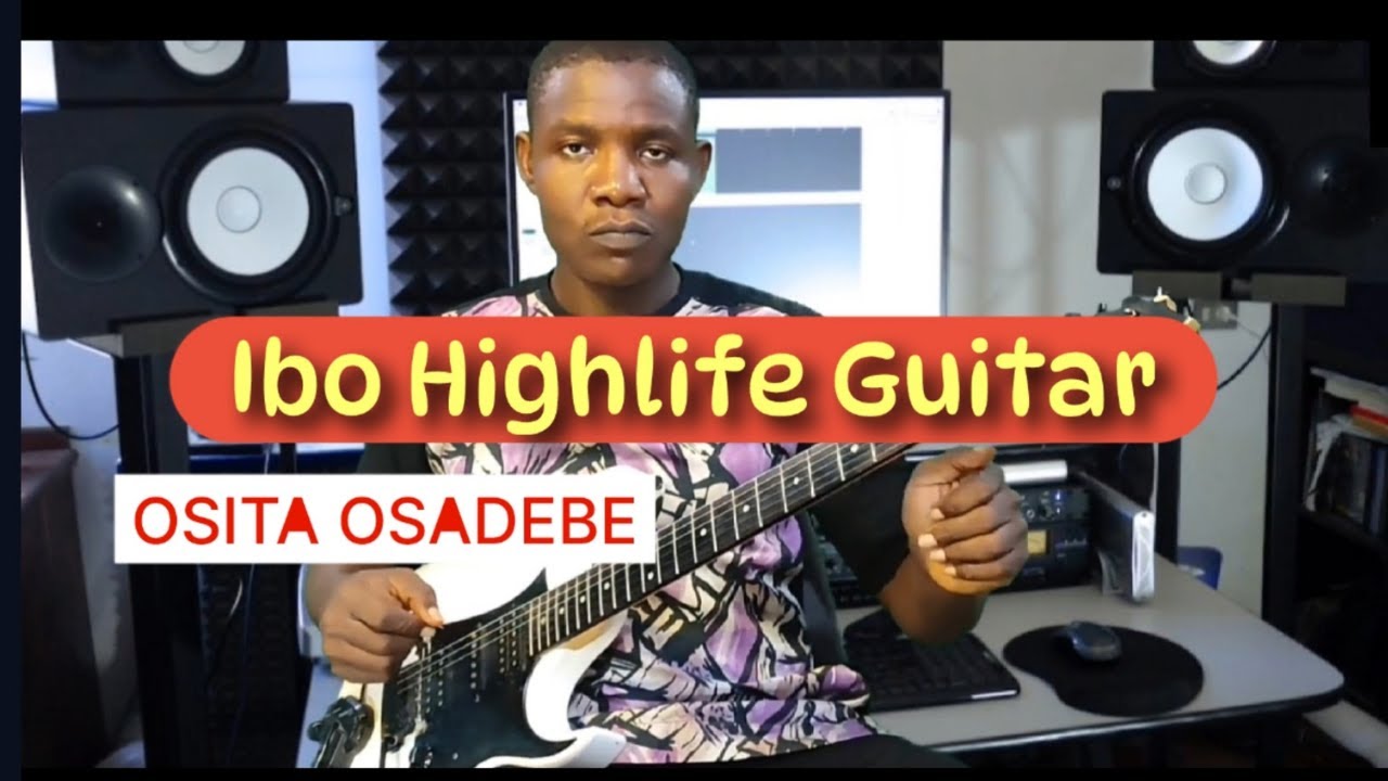 Ibo Highlife Guitar -  Nwanne Ebezina Guitar Lesson -OSITA OSADEBE