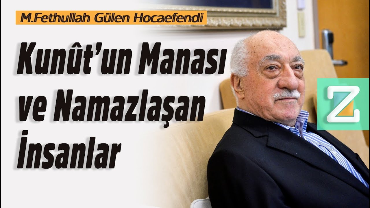Kunût’un Manası ve Namazlaşan İnsanlar | Mizan | M. Fethullah Gülen Hocaefendi