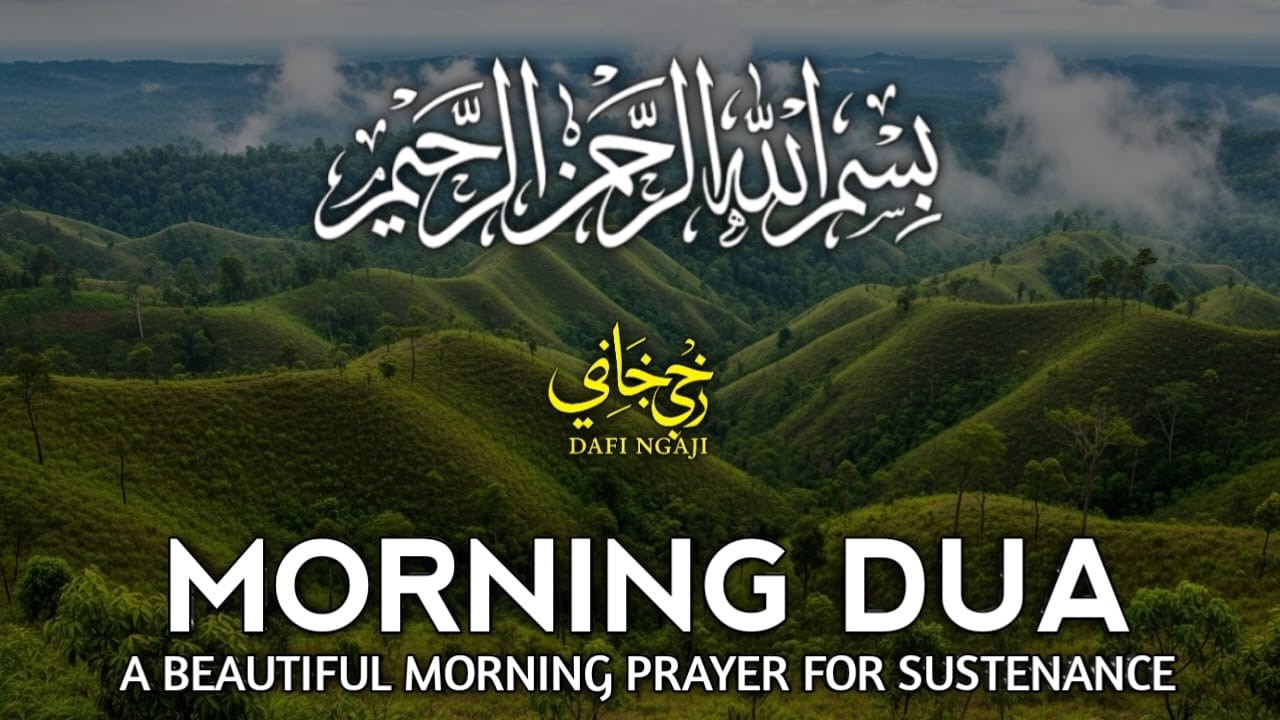 Morning Dua  SURAH AL-QUR'AN, ARABIC AND ENGLISH أذكار الصباح كاملة بدقة عالية بصوت عمر هشام العرب