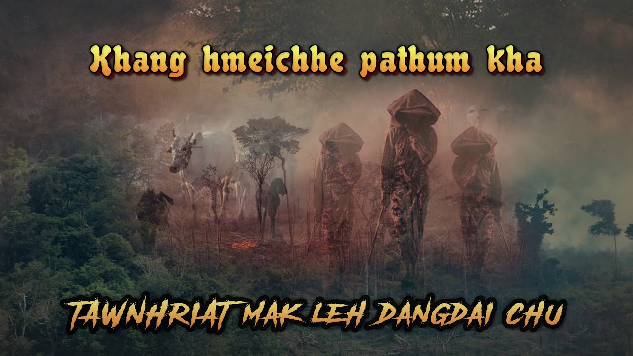 Hmeichhe pathum te kha (Tawnhriat - 75)