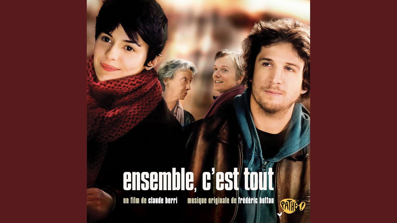 Ensemble c'est tout - Générique fin