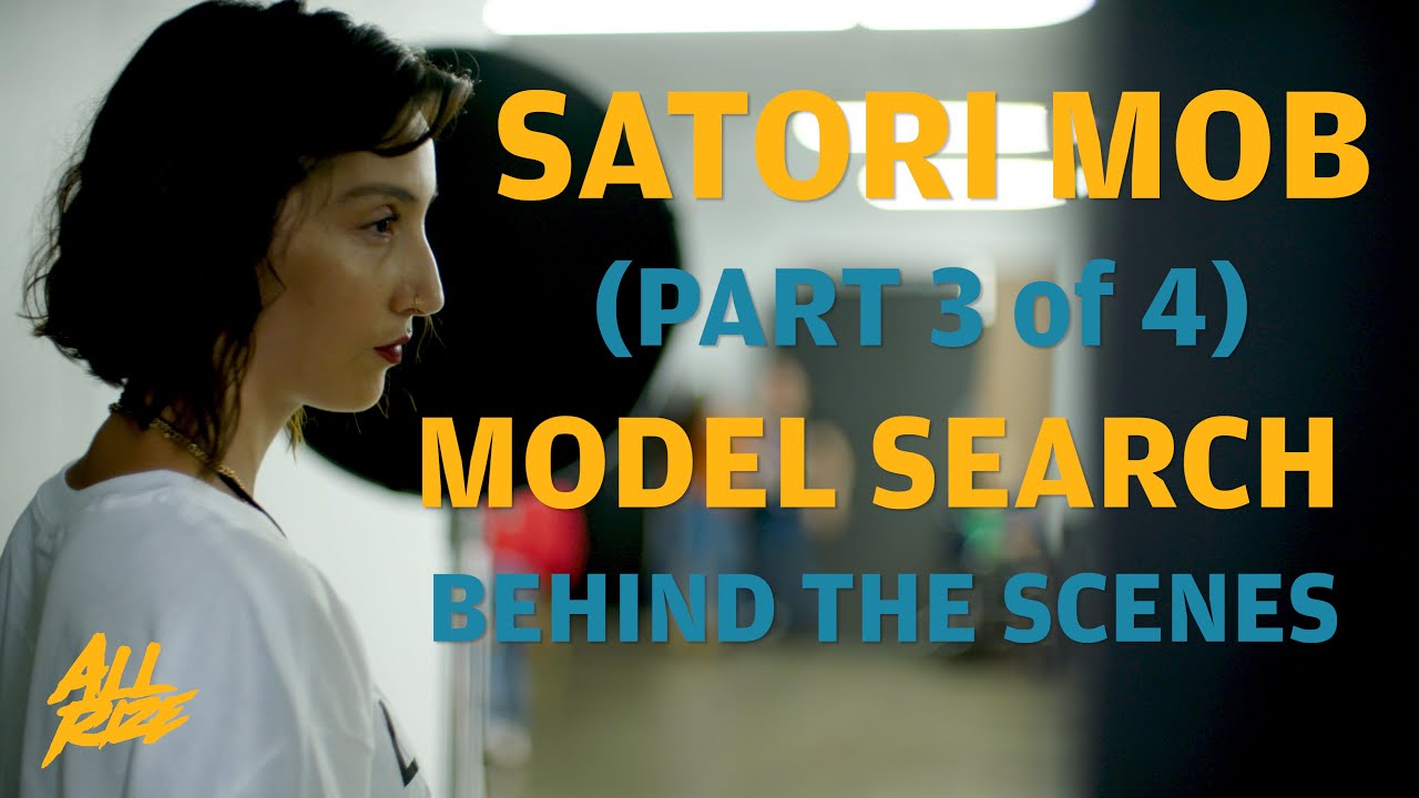 SATORI MOB (PART 3 of 4) MODEL SEARCH BTS