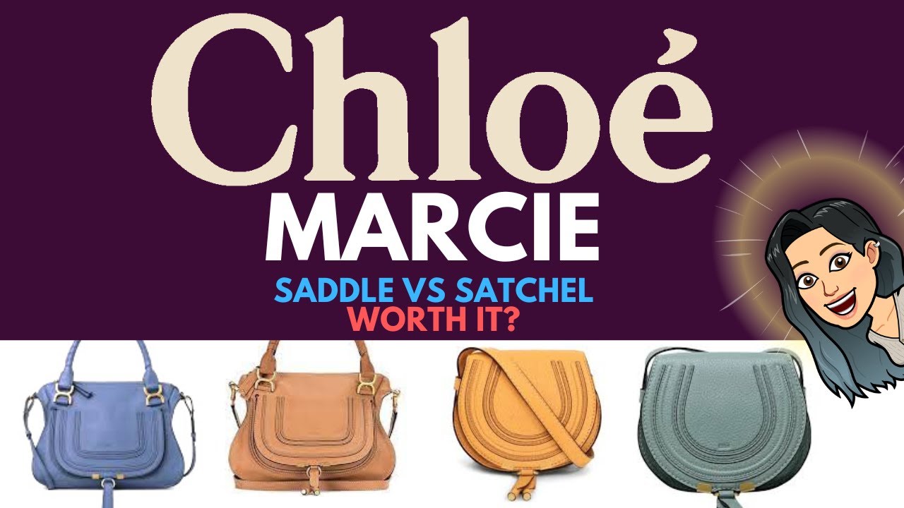 CHLOE MARCIE BAG REVIEW ❤️ ❤️ CHLOE MARCIE SADDLE VS MARCIE SATCHEL HANDBAGS ❤️ ❤️ WORTH IT?