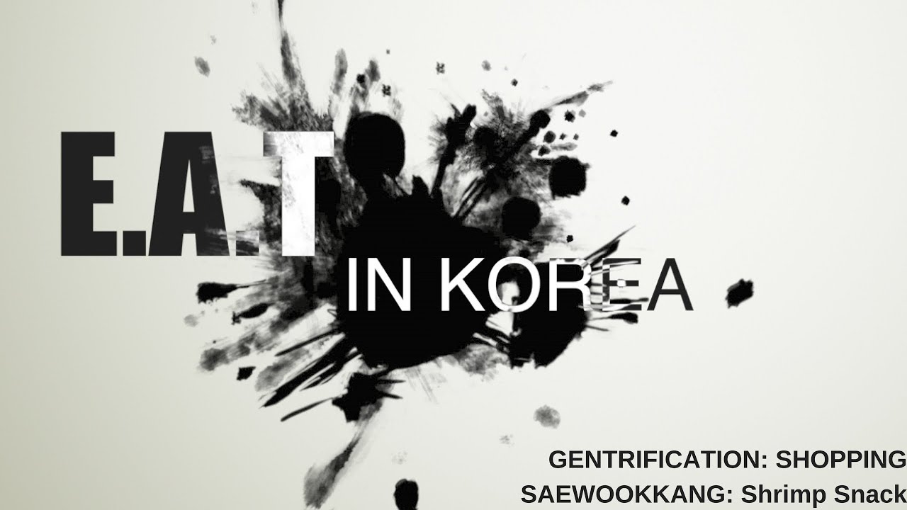 E.A.T. in Korea: Apgujeong: 