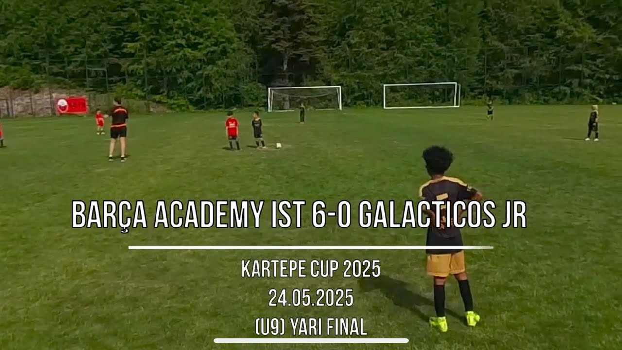Kartepe Cup 2025 - Yarı Final (U9) - Barça Academy İst (6-0) Galacticos Jr - 10 Numara Sportif