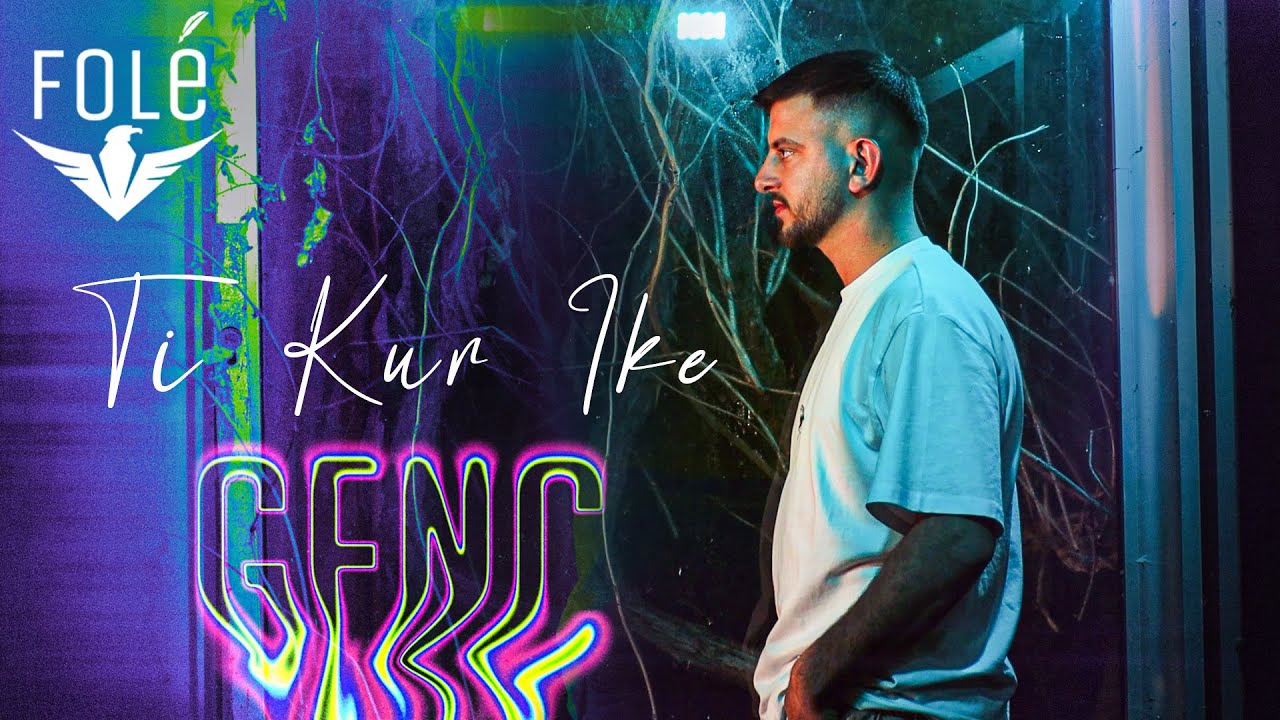 GENC - TI KUR IKE (Prod. by Dard)