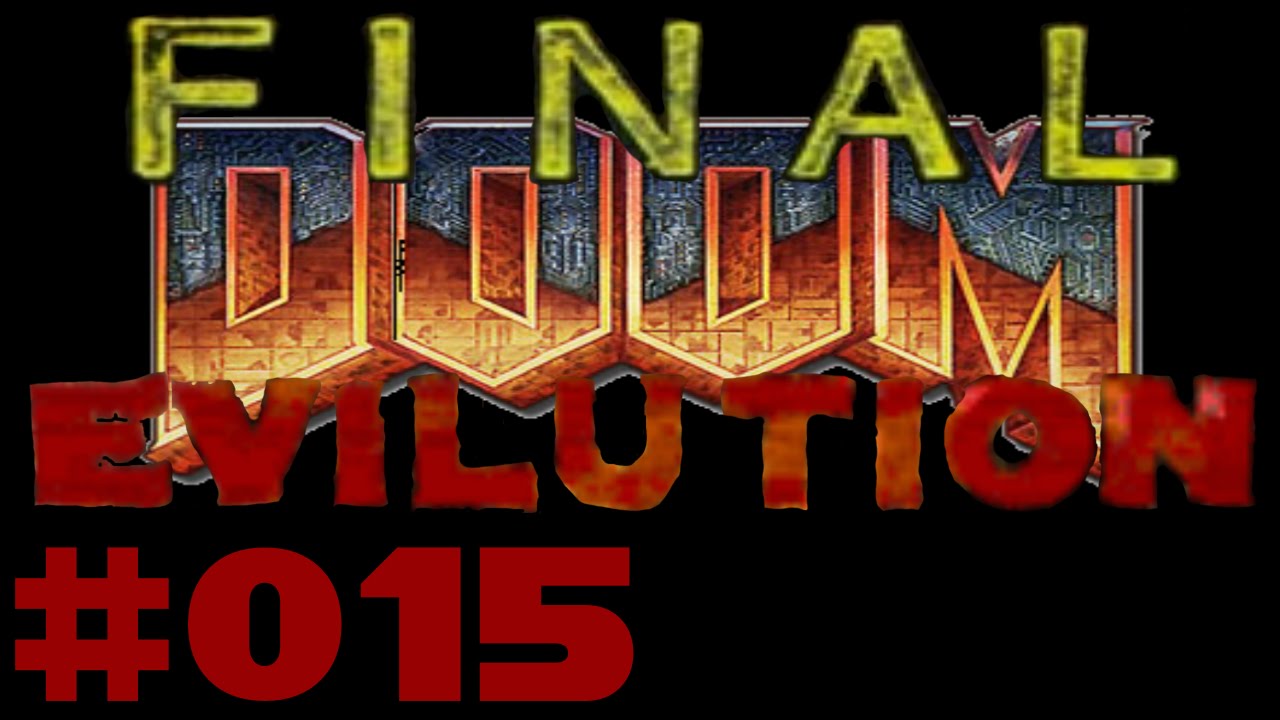 Let's Play Final Doom Evilution Part 