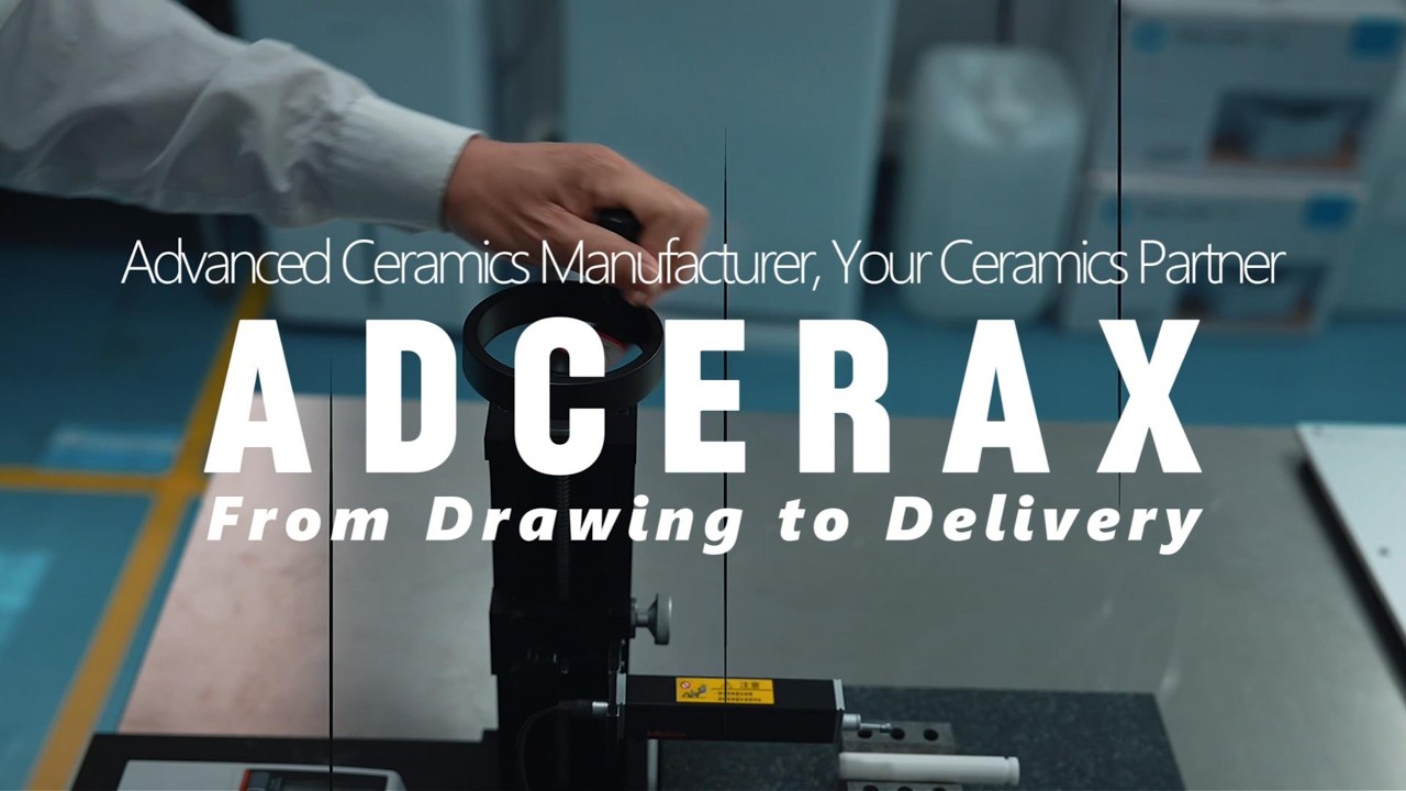 Advanced Ceramic Manufacturing: Drawing to Delivery | ADCERAX