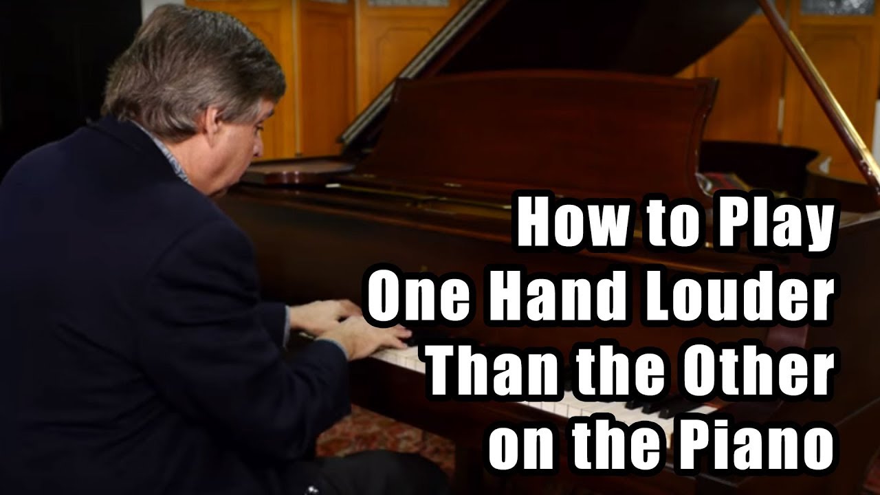 How to Play One Hand Louder Than the Other on Piano