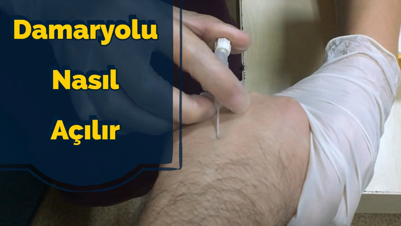 Damar Yolu Nasıl A&ccedil;ılır ? | Klinik Beceriler #1
