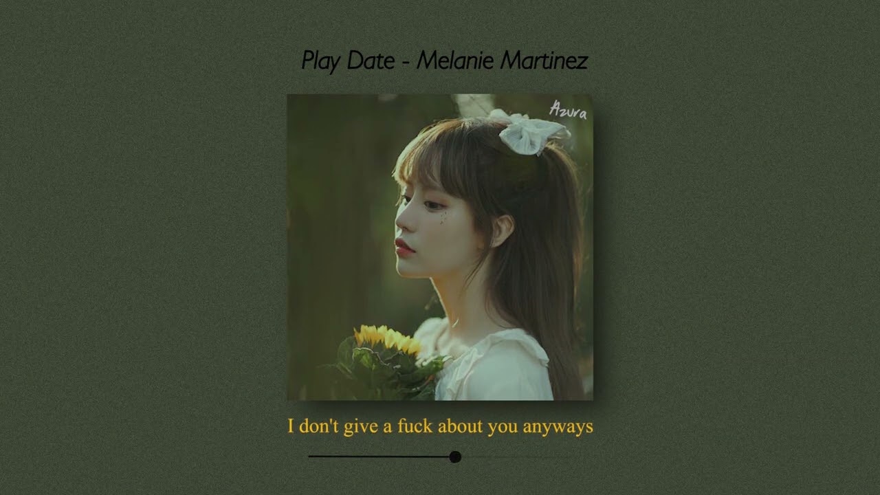 Play Date   Melanie Martinez Tiktok Version Slowed And Reverb + Underwater Lyrics1 From Azuraa