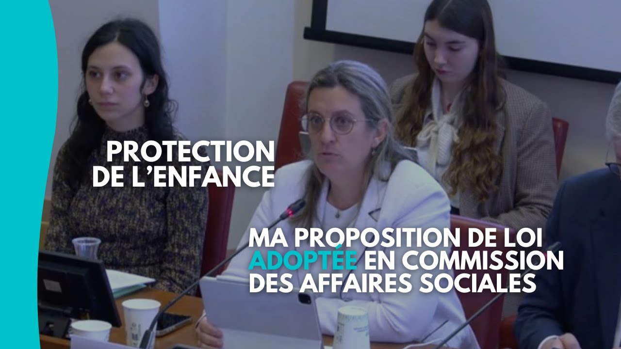 Protection de l’enfance : ma proposition de loi adoptée en commission des affaires sociales
