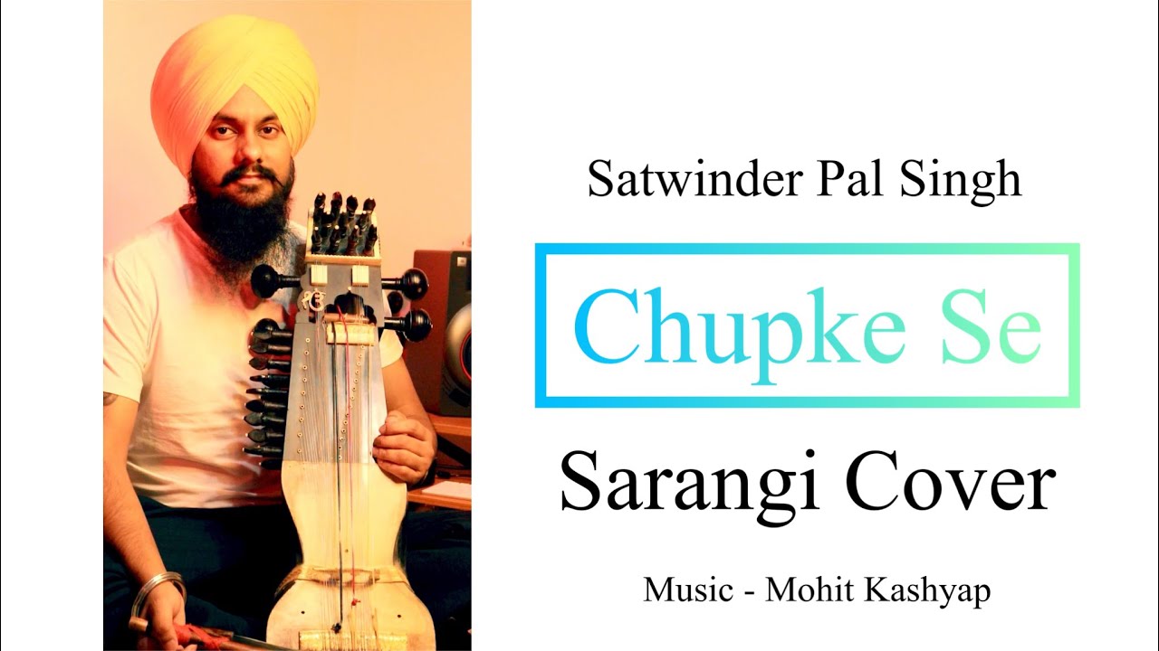 Chupke Se | AR Rahman | Sathiya | Sarangi Cover | Satwinder Pal Singh