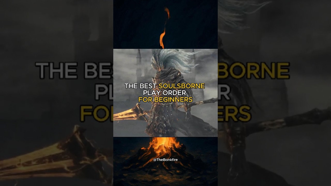 The Best Soulsborne Play Order For Beginners #shorts #soulsborne