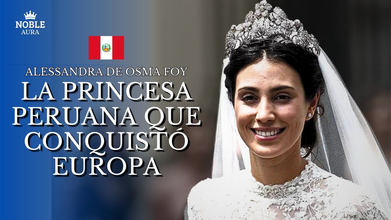 Alessandra de Osma: La PRINCESA Peruana Que Conquist&oacute; EUROPA