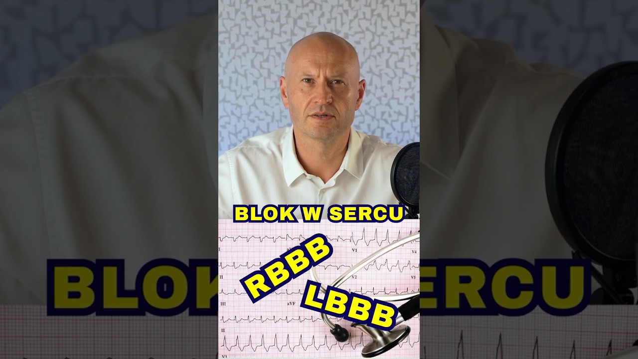 Czy to GROŹNE? BLOK w Sercu, RBBB, LBBB