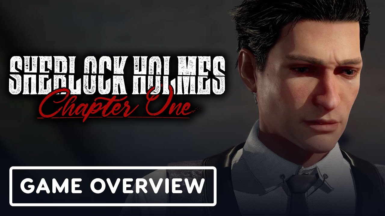 Sherlock Holmes: Chapter One - Official 