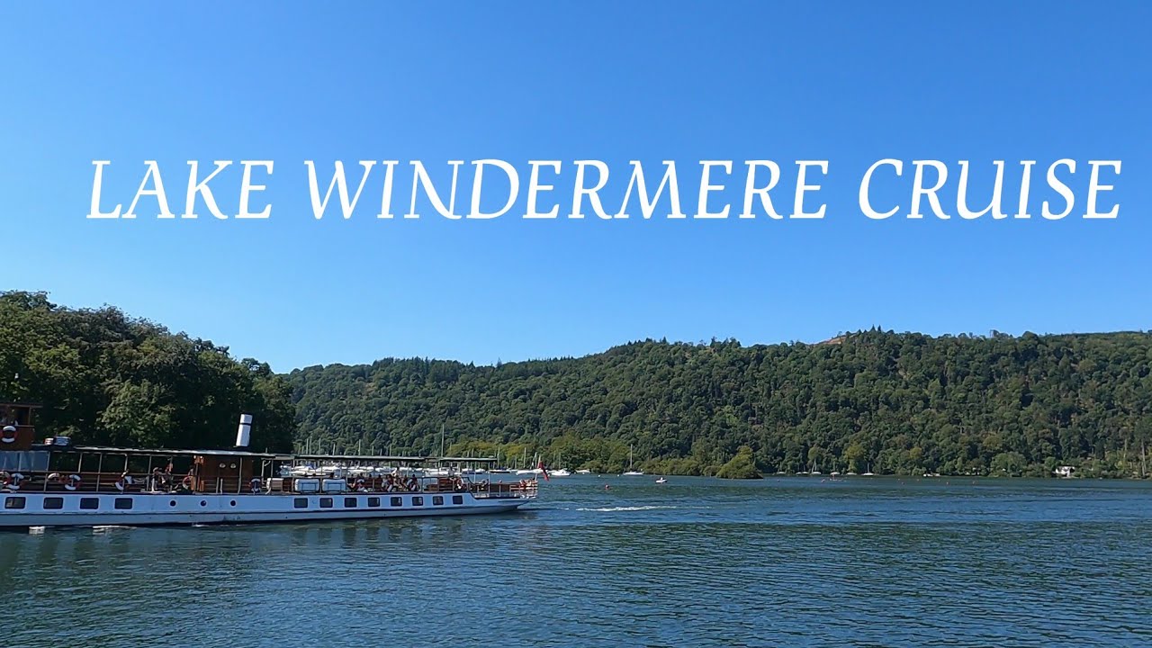 Lake District Windermere Cruise - Lake Windermere Full Tour [4K]