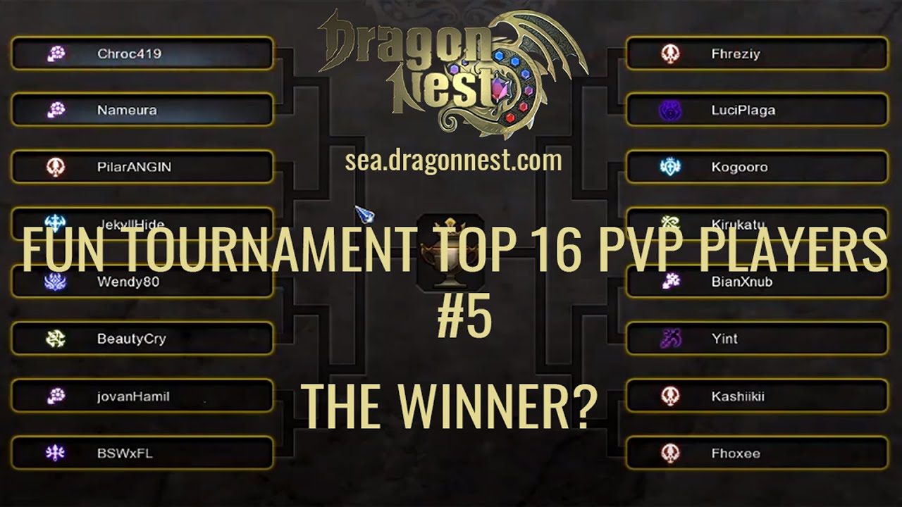 Dragon Nest SEA - FUN TOURNAMENT TOP 16 PVP PLAYERS #5