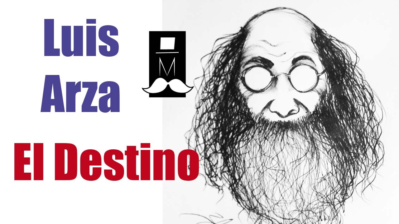 El Destino por Luis Arza