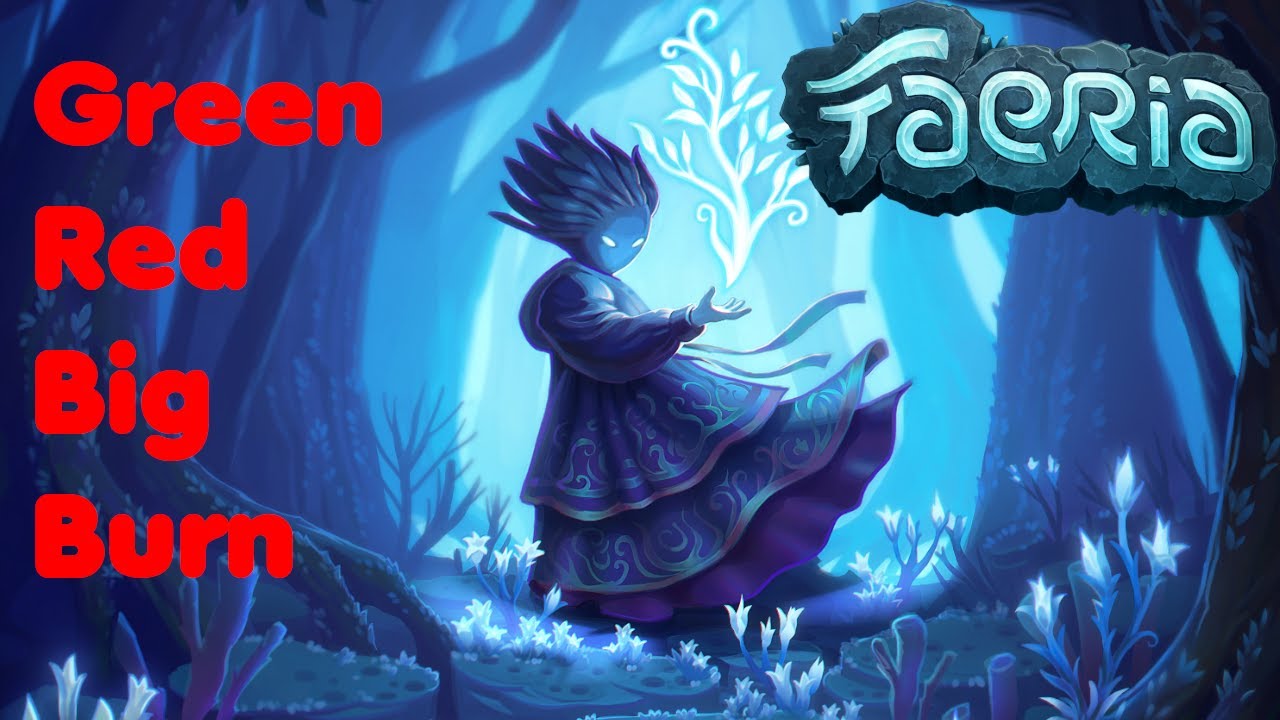 Faeria – Green Red Big Burn Deck!