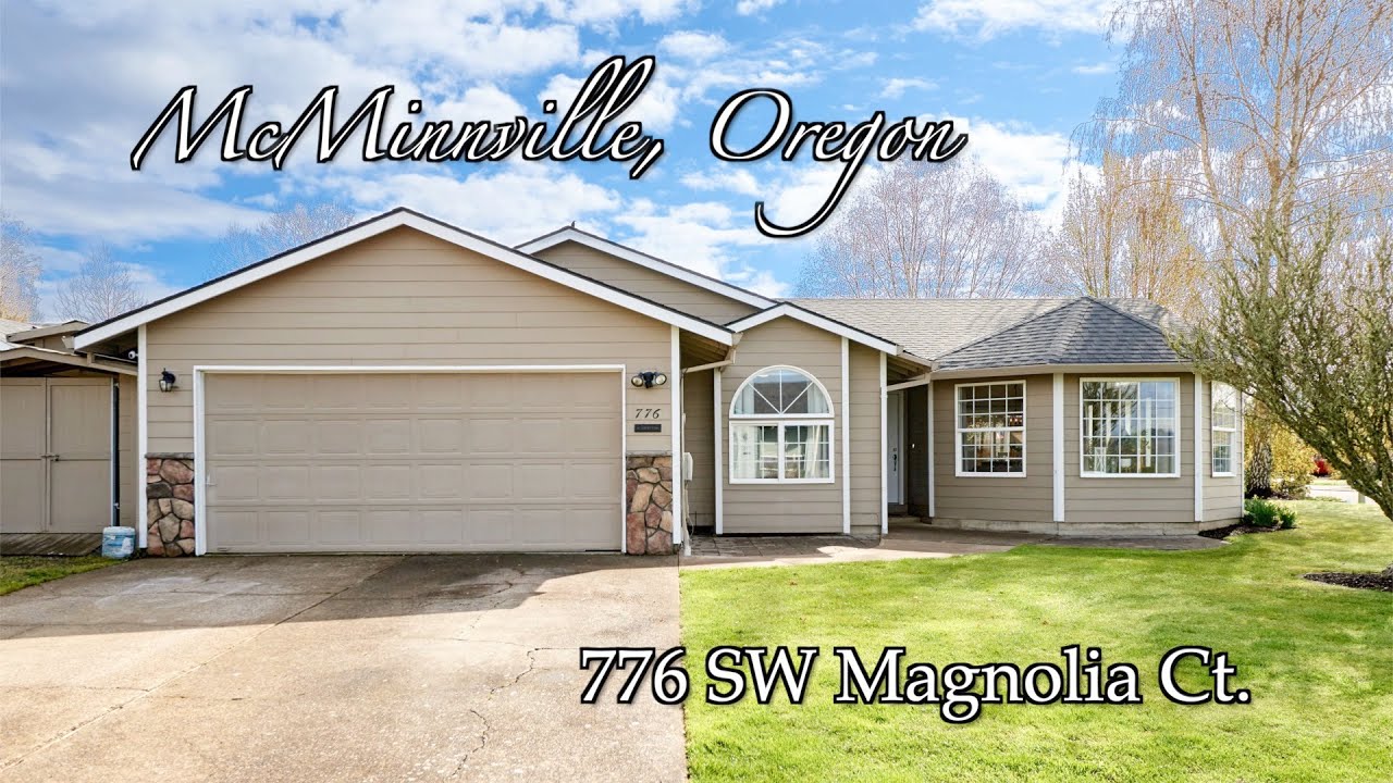 Video of 776 SW Magnolia Ct | McMinnville, Oregon Real Estate & Homes for Sale