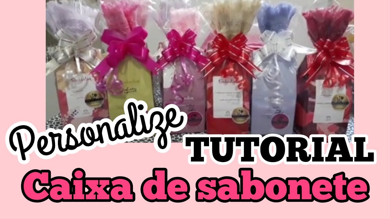 PERSONALIZE CAIXA DE SABONETES TODODIA E OUTRAS MARCAS - por Fran Moreli