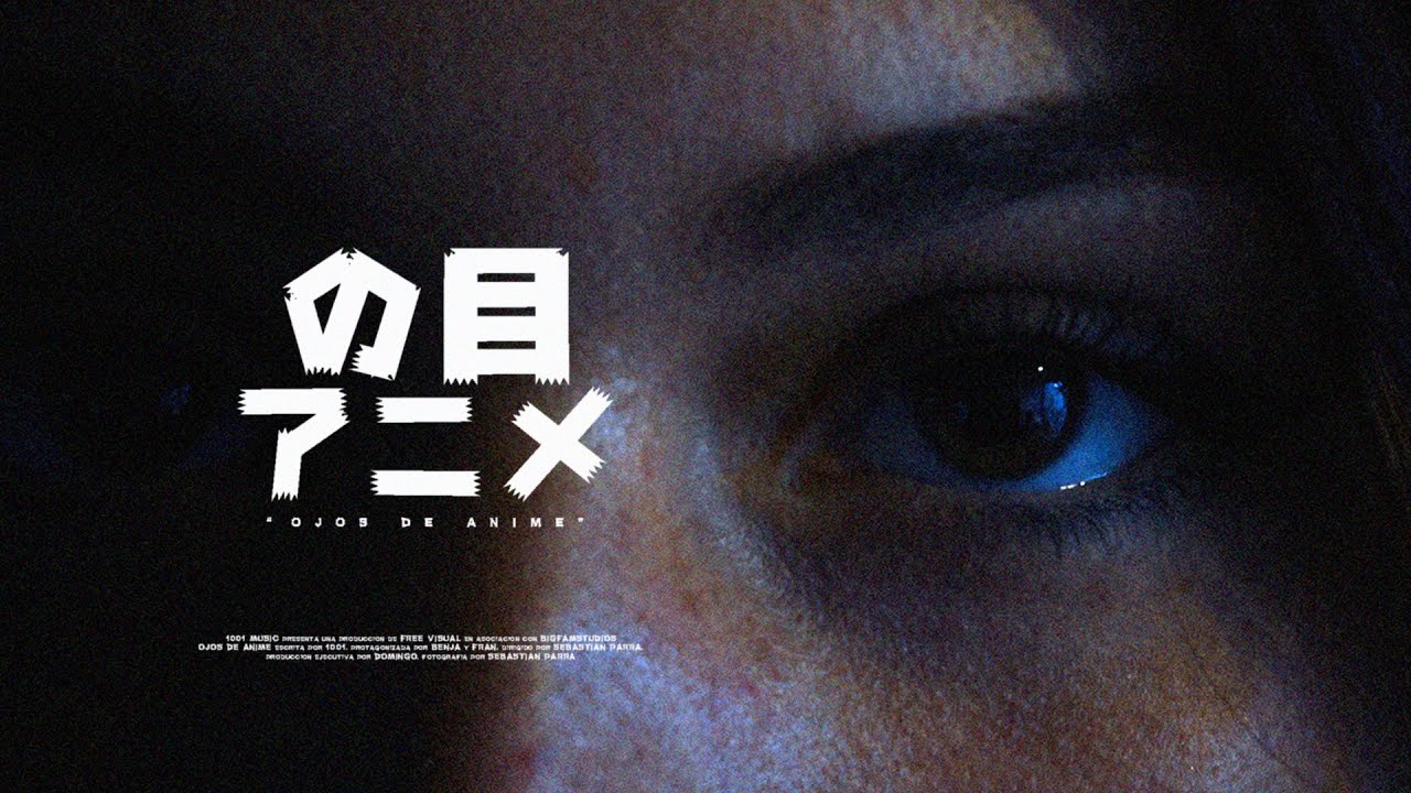 1001 - Ojos de Anime (Video Oficial)
