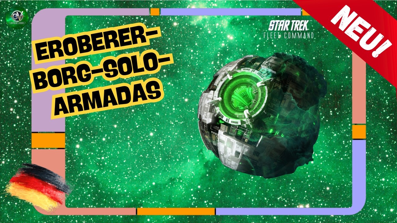 NEU!: Eroberer-Borg-Solo-Armadas | Wie spielt man Star Trek Fleet Command? | Outside Views STFC
