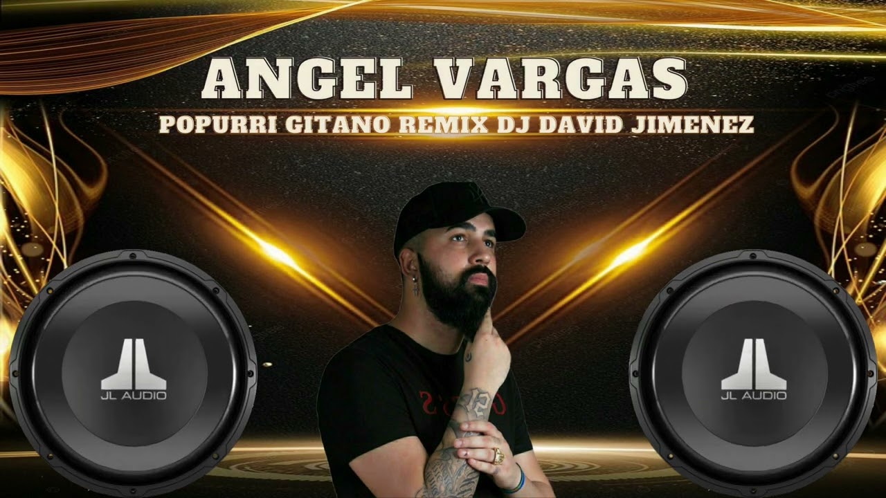 ANGEL VARGAS POPURRI RUMBA REMIX DJ DAVID JIMENEZ