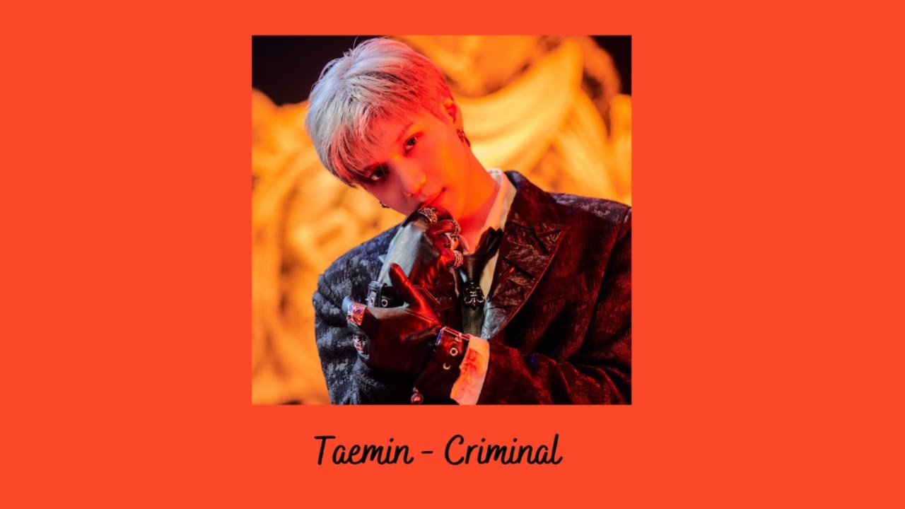 Taemin - Criminal {slowed + reverb}