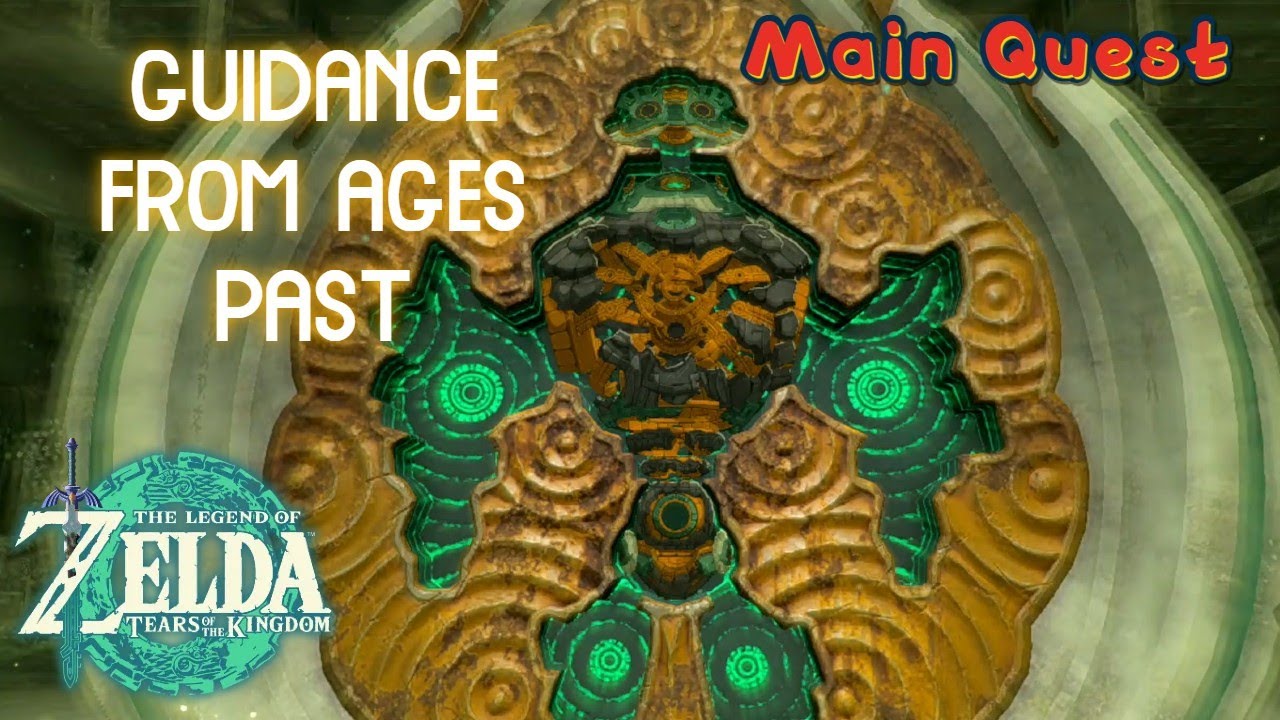 Guidance from Ages Past - Main Quest Walkthrough  |  The Legend of Zelda: Tears of the Kingdom