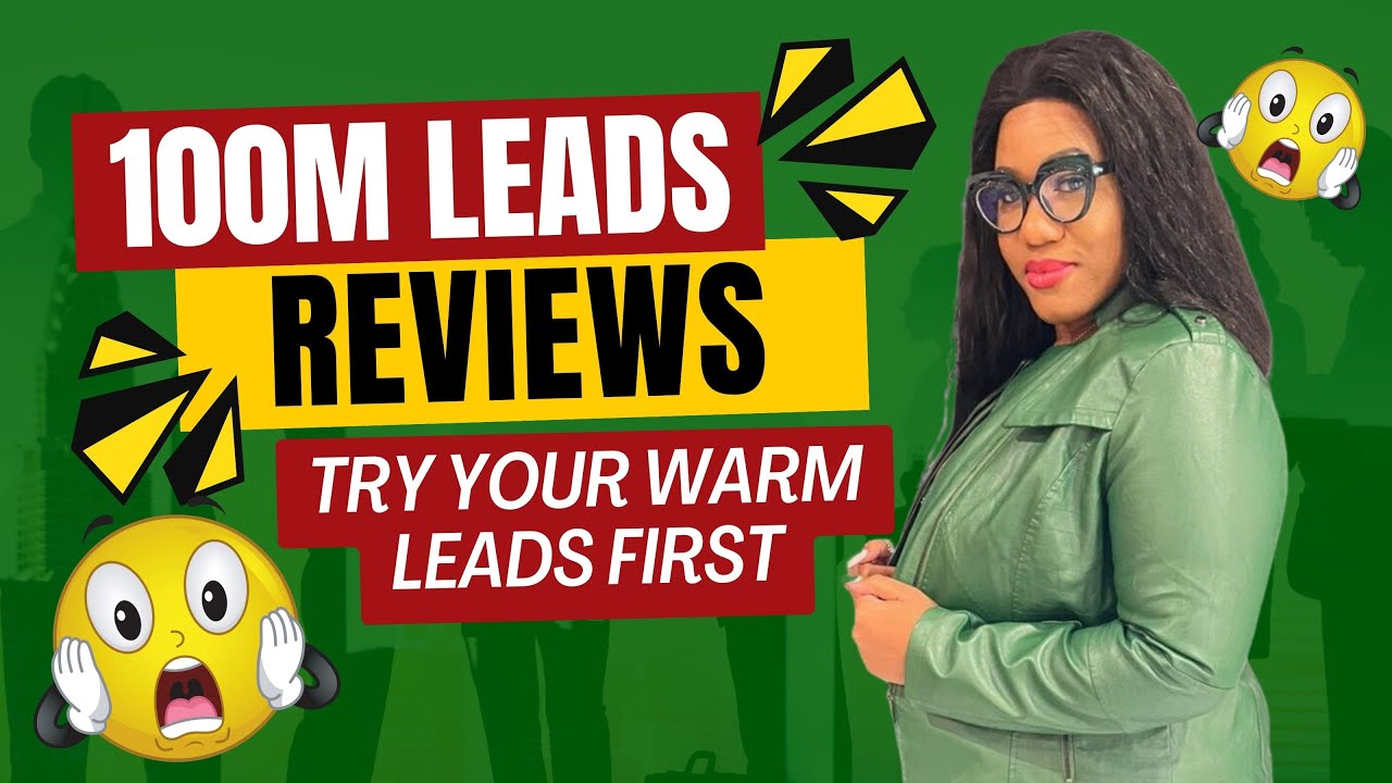 100M Leads Review - Try your Warm Leads First