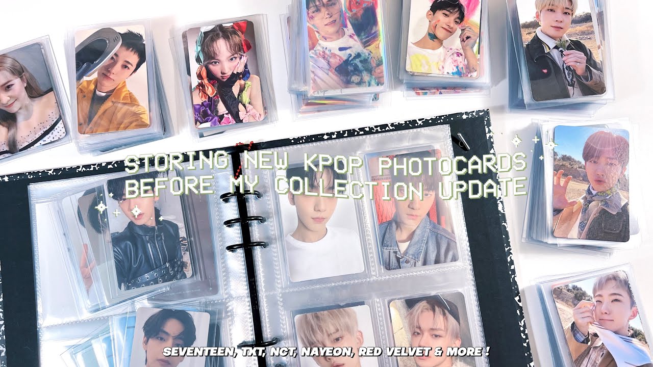 organizing + storing new kpop photocards in my binder #24 ❦ seventeen, txt, nct, nayeon, & more !