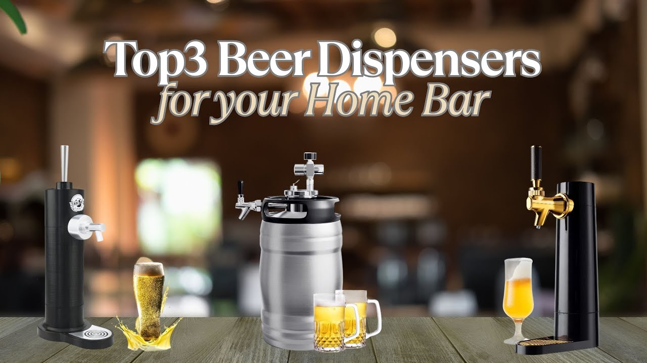 Top3 Beer Dispensers For Your Home