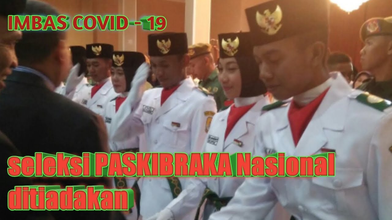 2020 Seleksi PASKIBRAKA NASIONAL ditiadakan