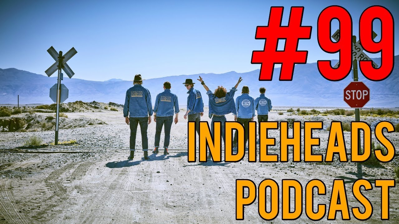Indieheads Podcast Episode #99: Everytake Now