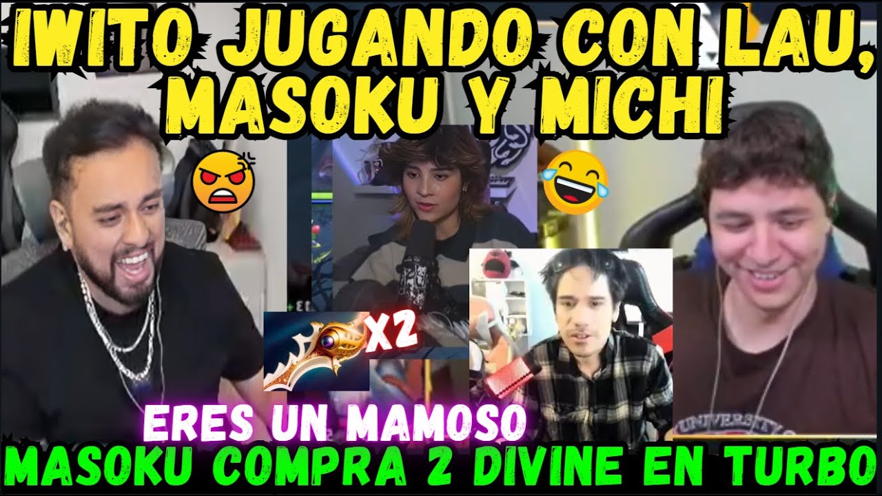 😂IWITO JUGANDO CON MASOKU, MICHI, LAU🔥LOQUEAN CHOLIWO🤣MASOKU COMPRA 2 DIVINE🔥