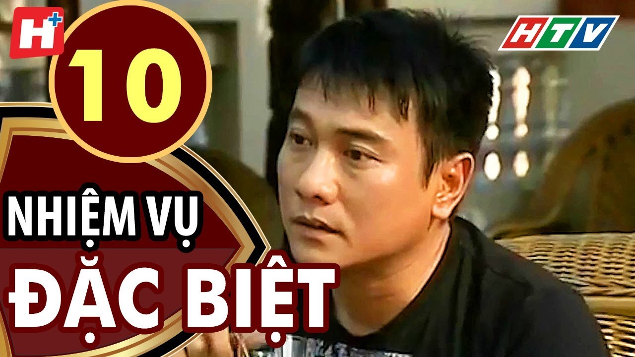 Nhiệm Vụ Đặc Biệt - Tập 10 | HTV Phim Tình Cảm Việt Nam Hay Nhất 2021