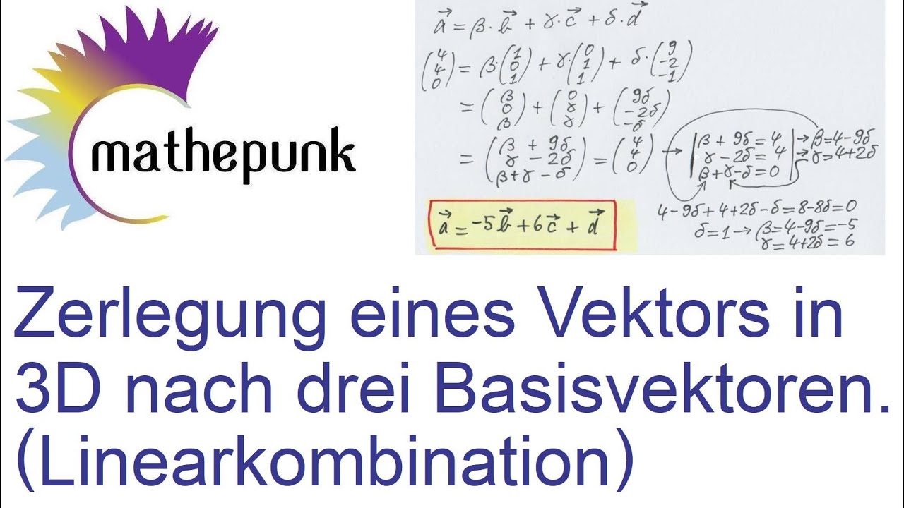 Zerlegung einer Vektors in 3D nach drei Basisvektoren (Linearkombination)