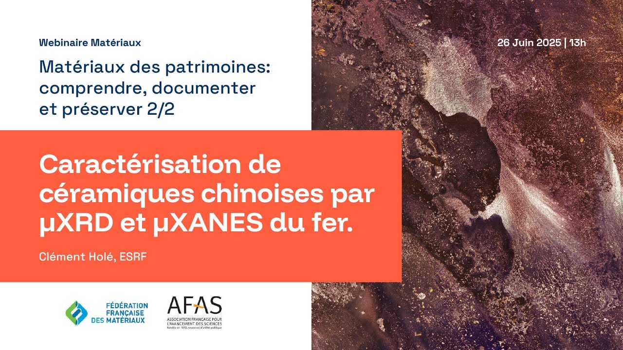 Matériaux des patrimoines: comprendre, documenter et préserver 2/2 - Webinaire Matériaux | juin 2025