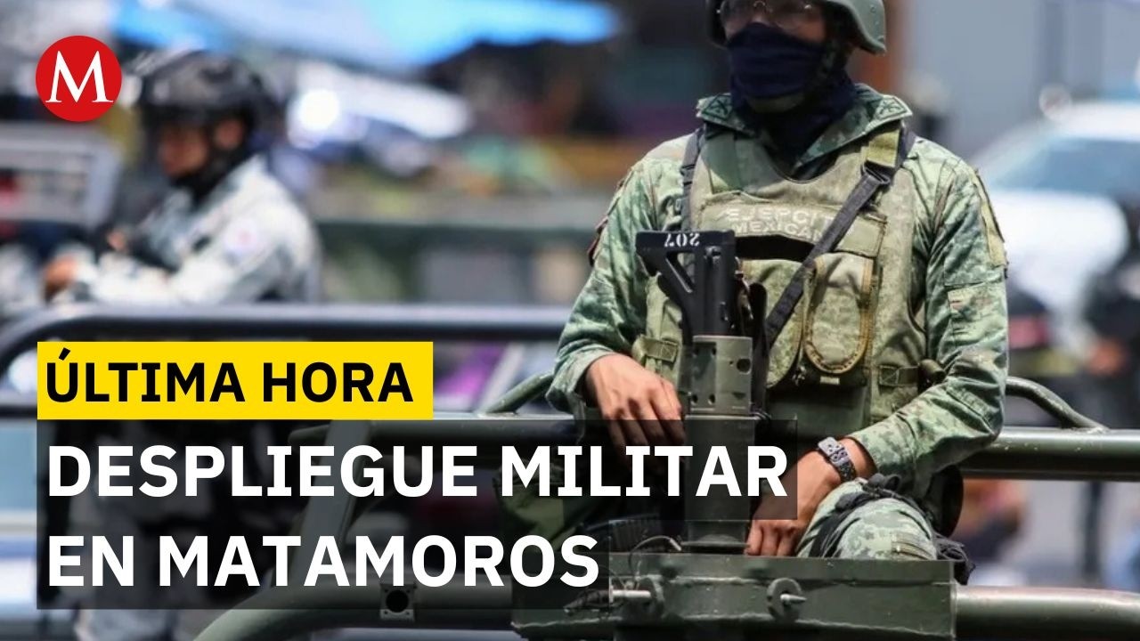 ÚLTIMA HORA: Reportan una fuerte movilización de elementos del Ejército en Matamoros, Tamaulipas