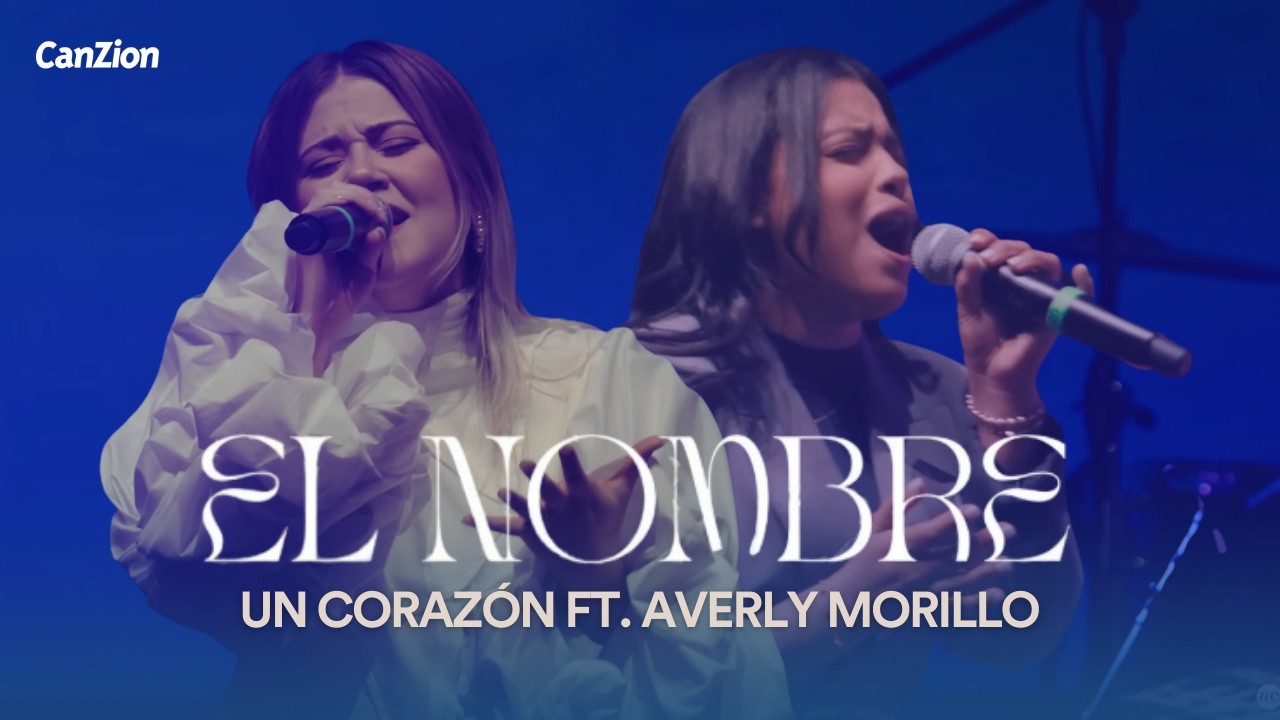 Un Corazón | El Nombre (Video Letra)