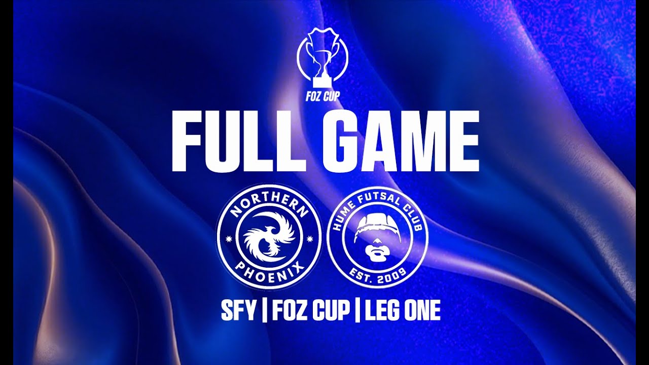 Northern Phoenix - Hume FC Series Futsal Youth, FOZ Cup, Leg One, 2025/2