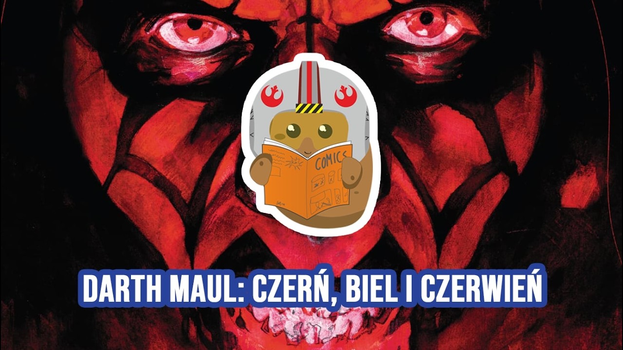 Darth Maul: Czerń, Biel i Czerwień - recenzja komiksu
