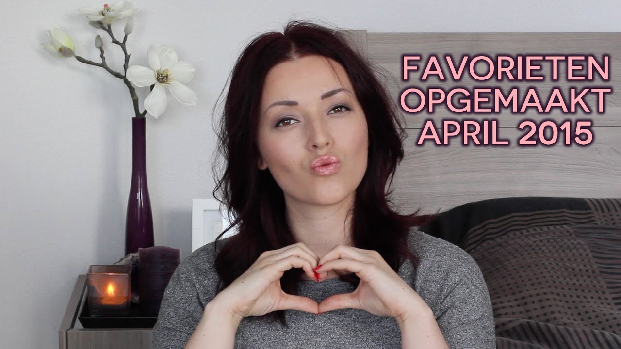 Favorieten + opgemaakt ❤ april 2015 | Beautygloss