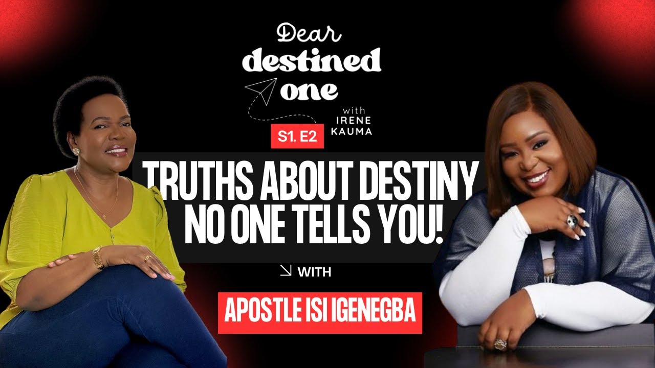 EP 2: The Truth About Destiny—What No One Tells You! | ft. Apostle Isi Igenegba