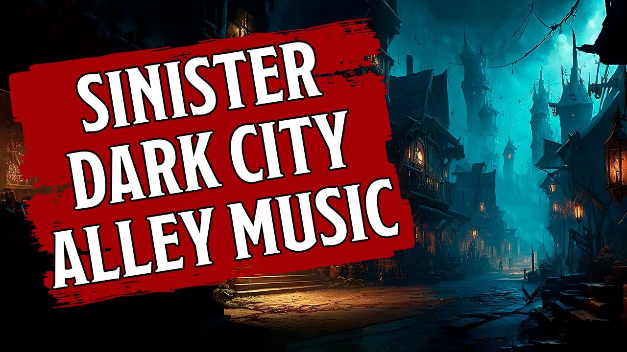 😰SINISTER ALLEY - DARK CITY BACKGROUND AMBIENT MUSIC🎵
