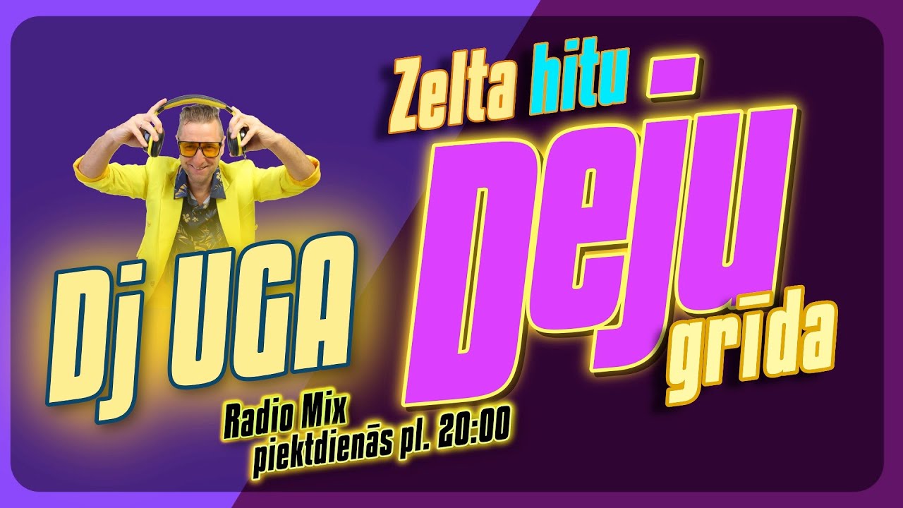 4#04  DEJU GRĪDA @dj_uga   @RadioLatviesuHiti